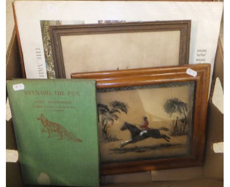 A box containing JOHN MASEFIELD "Reynard the Fox" illustrated by J D R Moore, together with a hunting reverse picture on glas