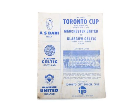 MANCHESTER UNITED VS. CELTIC F.C. TORONTO CUP PROGRAMME,11th May 1970