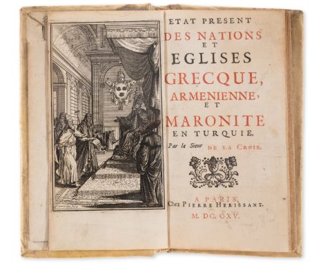 Petis de la Croix (Fran&ccedil;ois) Etat Present des Nations et Eglises Grecque, first edition,&nbsp;engraved frontispiece, t