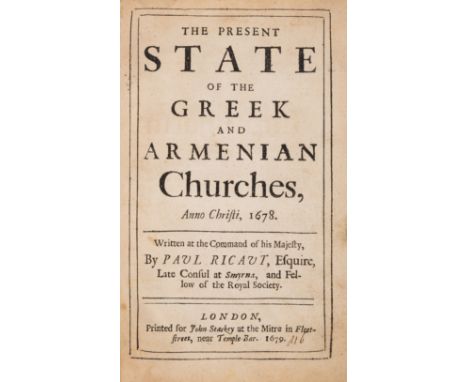 Rycaut (Paul) The Present State of the Greek and Armenian Churches, first edition,&nbsp;odd marginal ink note, imprimatur f. 