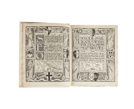 SPENSER, EDMUND – THOMAS J. WISE – WALTER CRANE, ILLUSTRATORSPENSER’S FAERIE QUEENE. [LONDON: GEORGE ALLEN, 1897]6 volumes, 4