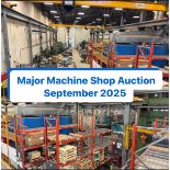 BRANCH PLANT CLOSURE, 60,000 Sq/ft Machine/Welding Shop & Surplus Machinery 2 DAY ONLINE AUCTION