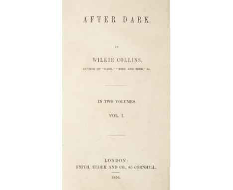 Collins (Wilkie). After Dark, 2 volumes,1st edition, London: Smith, Elder and Co, 1856, half-titles, advertisements to rear o