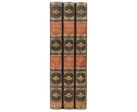 Dickens (Charles). Oliver Twist; or, the Parish Boy's Progress, by "Boz", 3 volumes, 1st edition, 1st issue, London: Richard 