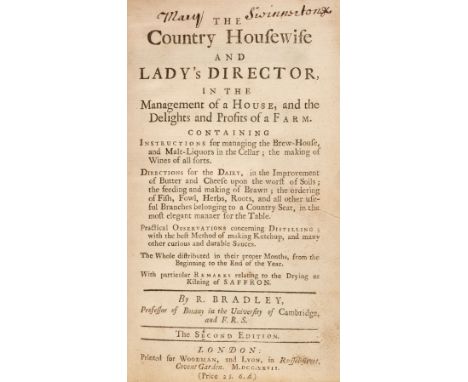 Bradley (Richard). The Country Housewife and Lady's Director, in the management of a house, and the delights and profits of a
