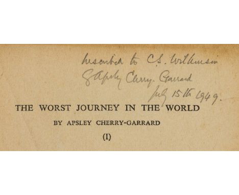 Polar.- Cherry-Garrard (Apsley) The Worst Journey in the World, 2 vol., inscribed and dated 1949 by author in pencil, half-ti