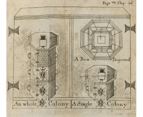 Bees.- John Thorley's copy.- Rusden (Moses) A further discovery of bees· Treating of the nature, government, generation &amp;