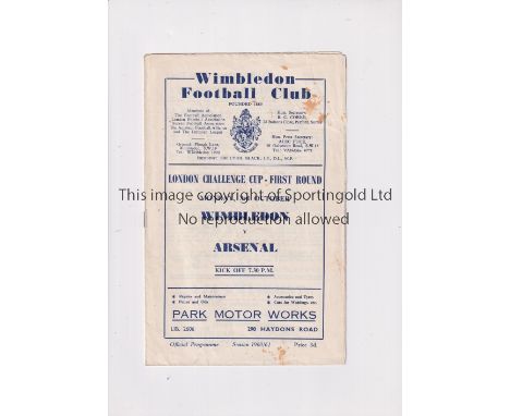 ARSENAL     Programme for the away London Challenge Cup tie v Wimbledon 3/10/1960, slightly marked.     Fair to generally goo