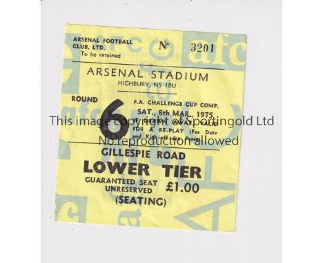 ARSENAL V WEST HAM UNITED 1975 FA CUP     Ticket for the Quarter-Final tie at Highbury 8/3/1975. West Ham won the Cup in this