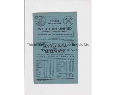 WEST HAM UNITED V MILLWALL 1947      Programme for the London FA Cup tie at West Ham 27/10/1947.     Good