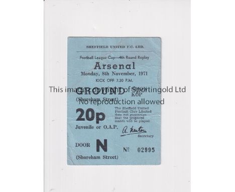 ARSENAL     Ticket for the away League Cup tie v Sheffield United 8/11/1971, slightly creased.    Generally good