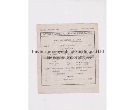 1943 LOVELLS ATHLETIC V BATH CITY   A single sheet for the F.L. War Cup tie at Lovells on 6/3/43, folds and slight tears.   F