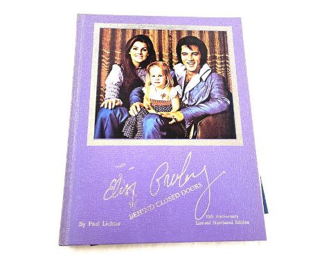 Elvis Presley Behind Closed Doors 10th Anniversary by Paul Lichter first edition 190/600. Signed copy 