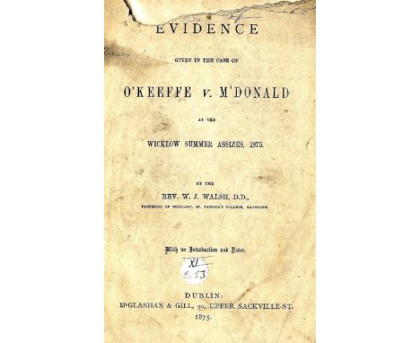 Kilkenny interest: O'Keeffe Case - Court of Queen's Bench (Ireland) Report of the Action for Libel Brought by the Rev. Robert