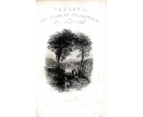 Hall (Mr. & Mrs. S.C.) Ireland: its Scenery, Character etc, 3 vols. roy 8vo L.n.d. New Edn., engd. views, maps & text illus. 