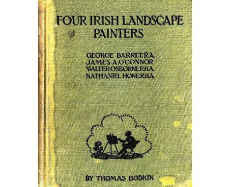 Bodkin (Thomas) Four Irish Landscape Painters, sm. 4to D. 1920. First Edn. illus., orig. buckram stained. 
* Contains compreh