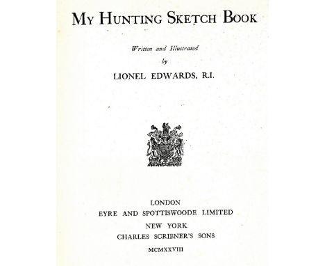 Edwards (Lionel) My Hunting Sketch Book, lg. 4to L. & N.Y. 1928; A Leciestershire Sketch Book, lg. 4to L. 1935; and The Devon