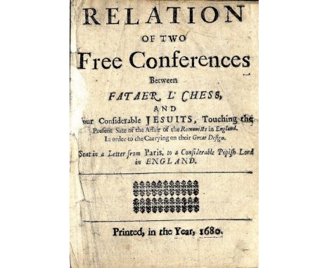 Irish & English Catholics: Relation of Two Free Conferences, Between Father L'Chess, and Four Considerable Jesuits, ... Sent 