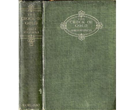 Signed by the Author

Stephens (James) The Crock of Gold, L. 1912. First Edn. Signed by author & dated 1912, hf. title, orig.