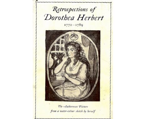 Irish Female Biography: Retrospections of Dorothea Herbert, 1770 - 1806, 2 vols. L. 1929 - 1930, First, d.w.'s; Fitzgerald (B