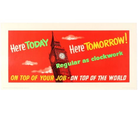 Original vintage motivational poster Here Today Here Tomorrow!- Featuring a striking red illustration of the Elizabeth Tower 