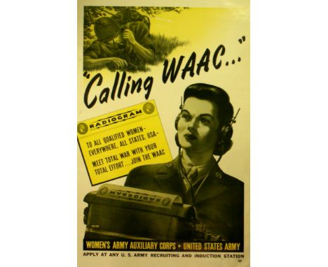 Original vintage war poster: Calling WAAC radiogram to all qualified women everywhere - all states, USA, meet total war with 
