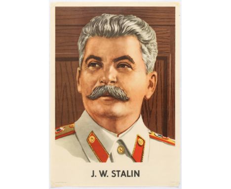 Set of three propaganda posters: 1. Propaganda Poster - J. W. Stalin Portrait. Country: Germany. Year: 1951. Artist: Unknown.