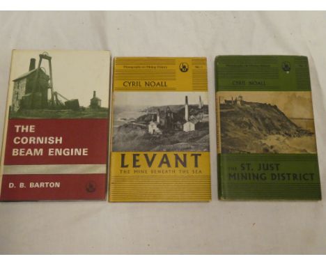 Noall (C) Levant - The Mine Beneath the Sea, 1970 dust jacket; The St Just Mining District 1973 dust jacket; and Barton (DB) 