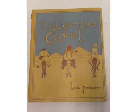 Thackeray (Lance) The Light Side of Egypt, one vol, colour illus 1928