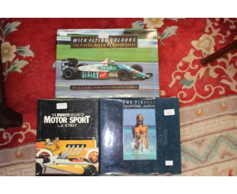 The Pirelli History of Motor Sport by L J K Setright, first edition 1981, the Pirelli Calendar Album, The First 25 Years firs