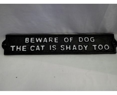 Cast iron sign, Beware of the Dog, the Cat's shady too. UK P&amp;P Group 2 (£20+VAT for the first lot and £4+VAT for subseque