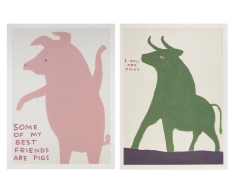David Shrigley OBE, British b.1968-   Some of My Best Friends Are Pigs, 2019; I Will Not Fight, 2019;each offset lithograph o