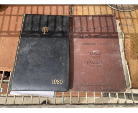 TWO VINTAGE BOOKS - 1917 ROLLS ROYCE AERO ENGINE INSTRUCTION BOOK ETC 