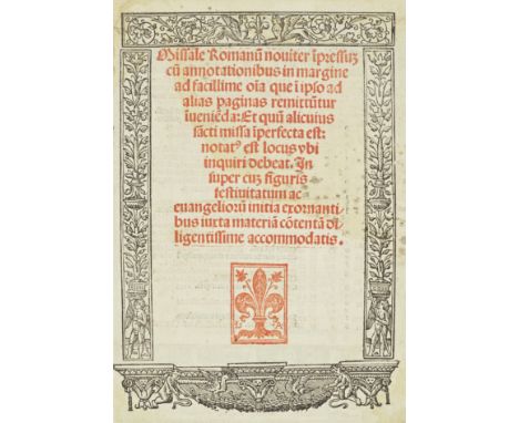 MISSAL, USE OF ROMEMissale Romanu[m] noviter impressum cu[m] annotationibus in margine ad facillime o[mn]ia que i[n] ipso ad 