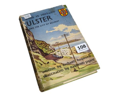 OLD FIRST EDITION - THIS IS IRELAND, ULSTER AND CITY OF BELFAST 