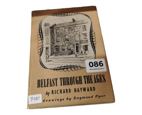 FIRST EDITION 'BELFAST THROUGH THE AGES' 