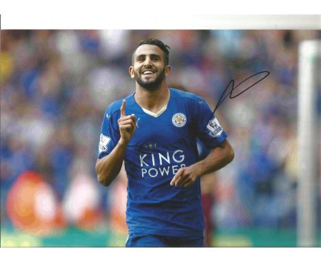 Football Riyhad Mahrez signed 12x8 colour photo pictured while playing for Leicester City. Riyad Karim Mahrez (born 21 Februa