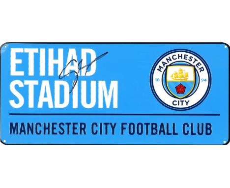 Football Pep Guardiola signed Etihad Stadium Manchester City Football Club commemorative Road Sign. Josep "Pep" Guardiola Sal