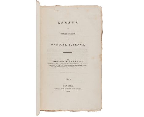 HOSACK, David. Essays on Various Subjects of Medical Science. New York: Printed by J. Seymour, 1824.8vo (230 x 143 mm). Engra