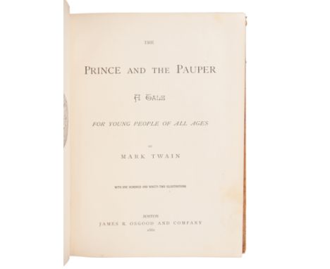 CLEMENS, Samuel ("Mark Twain") (1835-1910). The Prince and the Pauper. Boston: James R. Osgood and Company, 1882.8vo (212 x 1