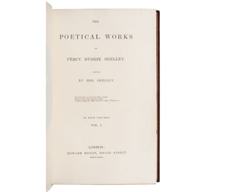 SHELLEY, Percy Bysshe (1792-1822). The Poetical Works. London: Edward Moxon, 1839.4 volumes, 12mo. Half-titles; engraved fron