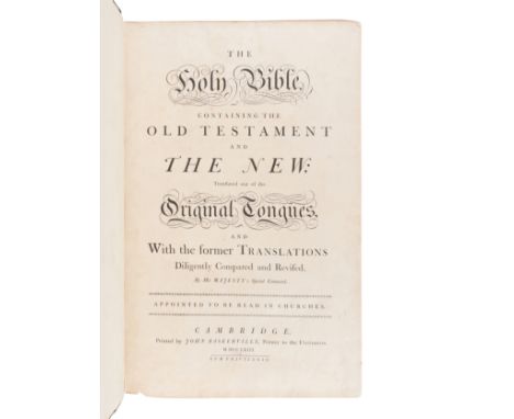 [BIBLE, in English]. The Holy Bible, containing the Old Testament and the New"¦ Cambridge: John Baskerville, 1763.Folio (504 