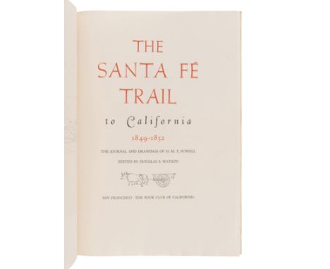 [GRABHORN PRESS -- BOOK CLUB OF CALIFORNIA]. POWELL, H.M.T. (b.1824). "“ WATSON, Douglas S., editor.The Santa Fe Trail to Cal