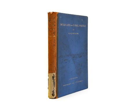 Emerson (P. H.). Wild Life on a Tidal Water. The Adventures of a House-Boat and her Crew, London: Sampson Low, Marston, Searl