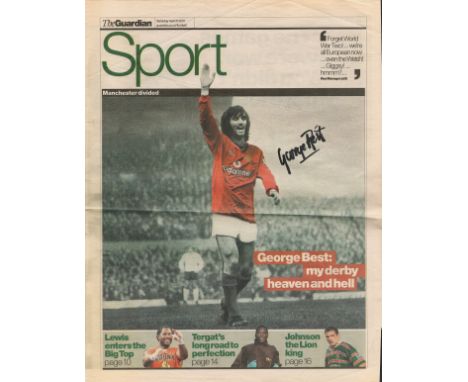 Football legend, George Best signed The Guardian newspaper photo page from the copy of 21st April 2001. Best ha signed his pi