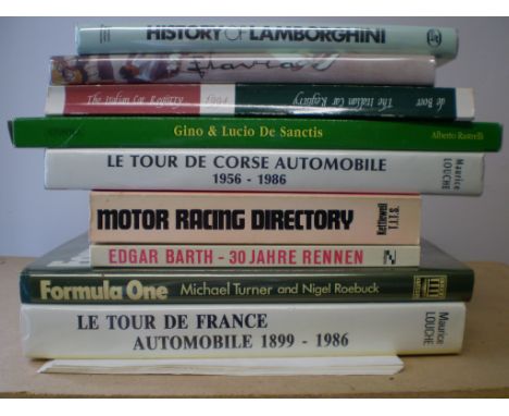 9 MOSTLY MOTORSPORT RELATED BOOKS INC; LE TOUR DE FRANCE AUTOMOBILE, 1899-1986 BY LOUCHE; LE TOUR DE COURSE AUTOMOBILE 1956-1