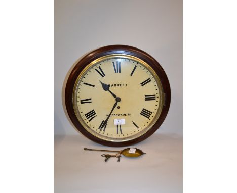 Late 19th Century mahogany cased dial clock with white enamel dial and Roman numerals inscribed Barrett, 94 Edgeware Road, ha