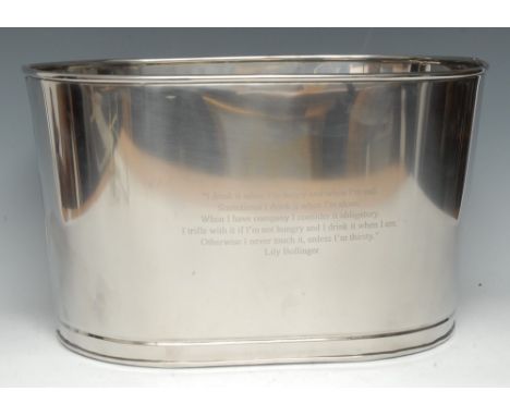 A contemporary chrome reproduction champagne trough, inscribed with Lily Bollinger quote 'I drink it when I'm happy and when 