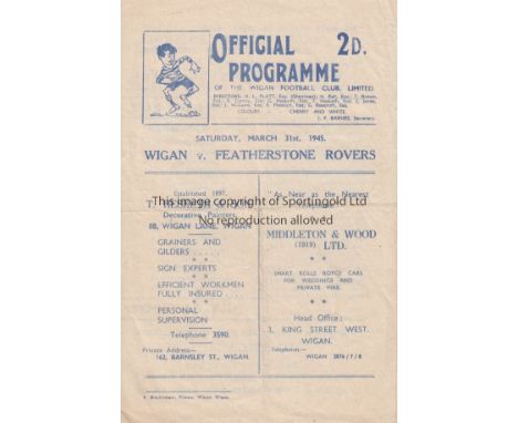 RUGBY LEAGUE 1945   Wigan home programme v Featherstone, 31/3/45, four page issue, slight folds.  Generally good