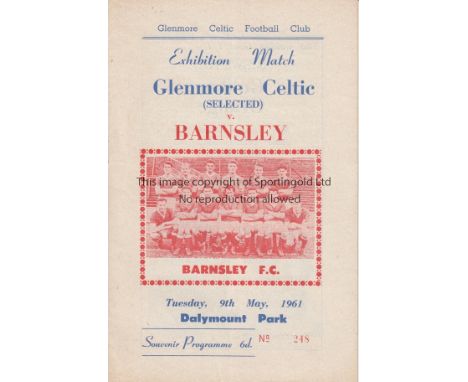 GLENMORE CELTIC - BARNSLEY 61   Programme , Glenmore Celtic Xi v Barnsley, 9/5/61 at Dalymount Park, Dublin. Glenmore include